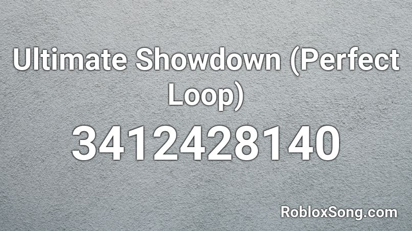Ultimate Showdown (Perfect Loop) Roblox ID