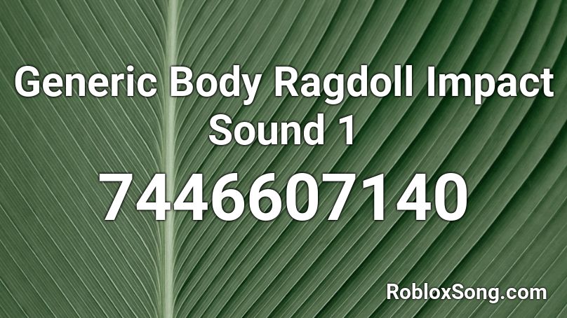 Generic Body Ragdoll Impact Sound 1 Roblox ID