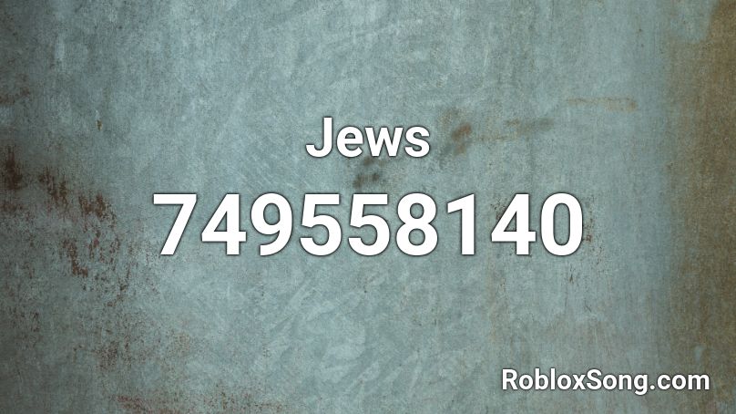 Jews Roblox ID