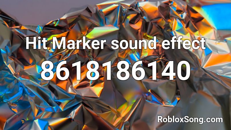 Hit Marker sound effect Roblox ID