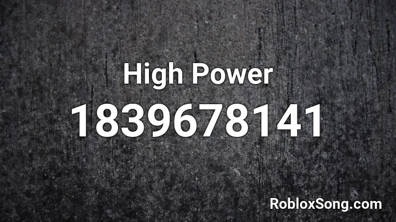 High Power Roblox ID