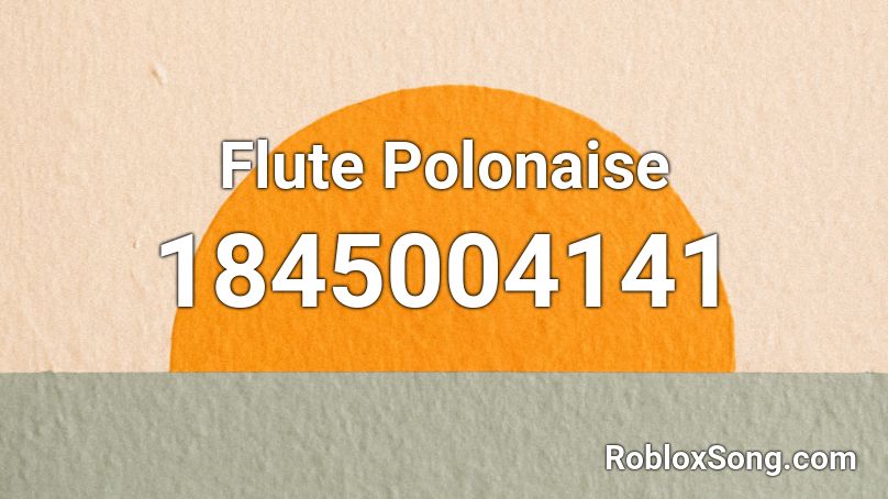 Flute Polonaise Roblox ID