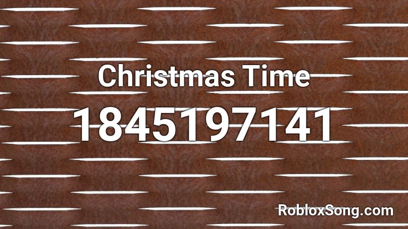 Christmas Time Roblox ID