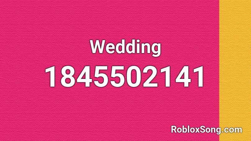 Wedding Roblox ID