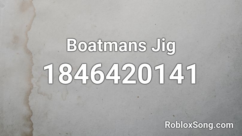 Boatmans Jig Roblox ID