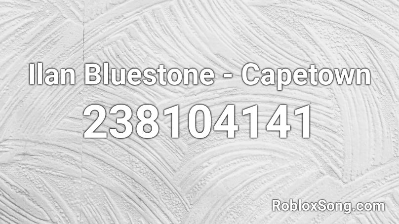 Ilan Bluestone - Capetown Roblox ID