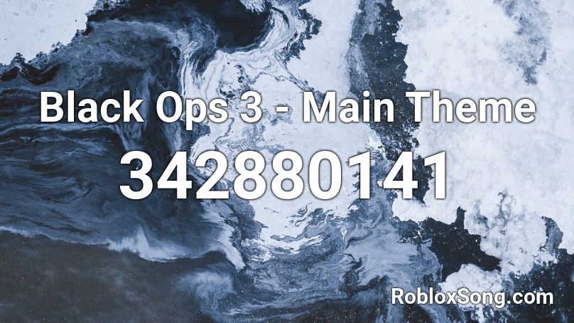 Black Ops 3 - Main Theme Roblox ID