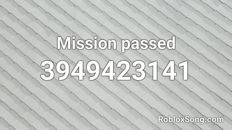 Mission passed Roblox ID