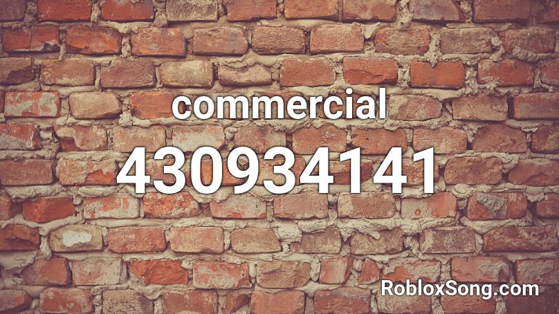 commercial Roblox ID