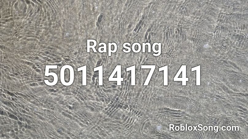 Rap song  Roblox ID