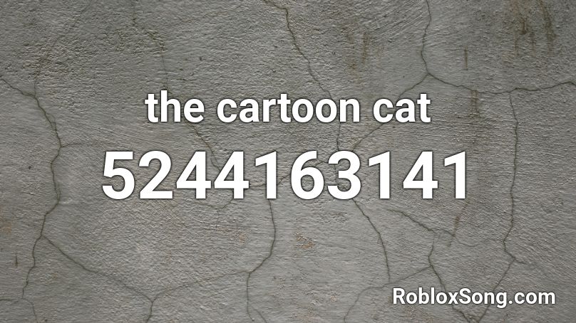 the cartoon cat Roblox ID