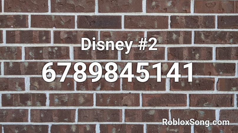 Disney #2 Roblox ID