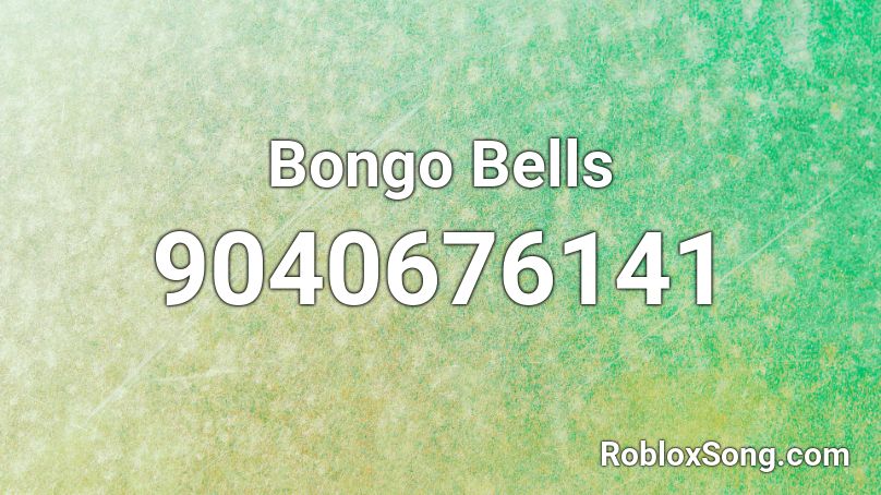 Bongo Bells Roblox ID