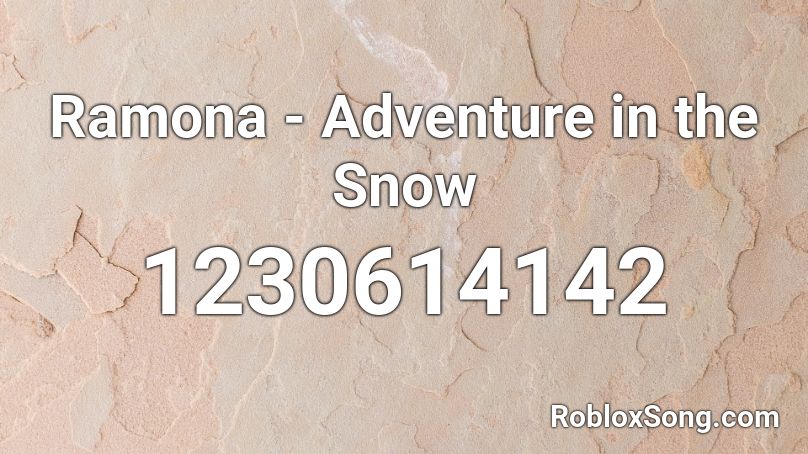 Ramona - Adventure in the Snow Roblox ID