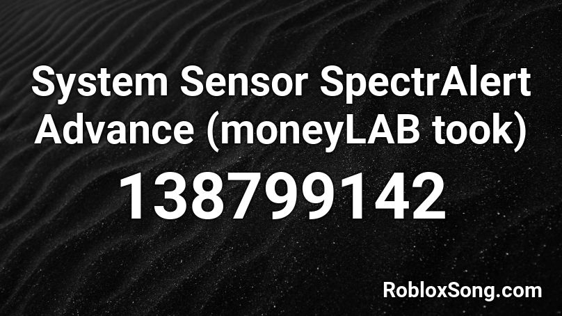 System Sensor SpectrAlert Advance (moneyLAB took) Roblox ID