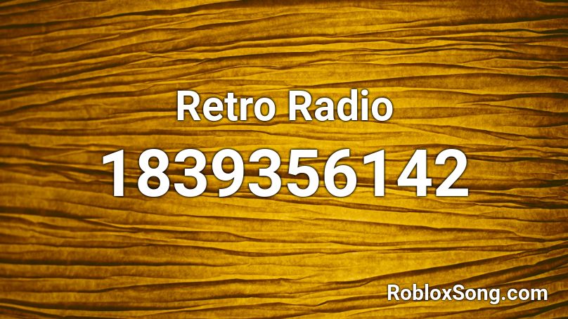 Retro Radio Roblox ID
