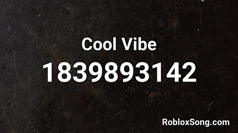 Cool Vibe Roblox ID