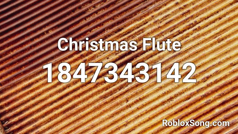 Christmas Flute Roblox ID