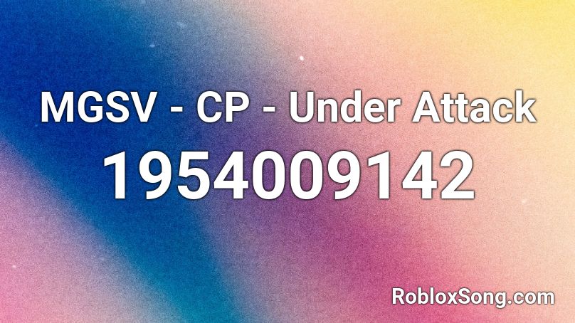 MGSV - CP - Under Attack Roblox ID