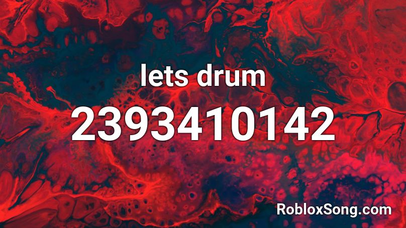 lets drum Roblox ID