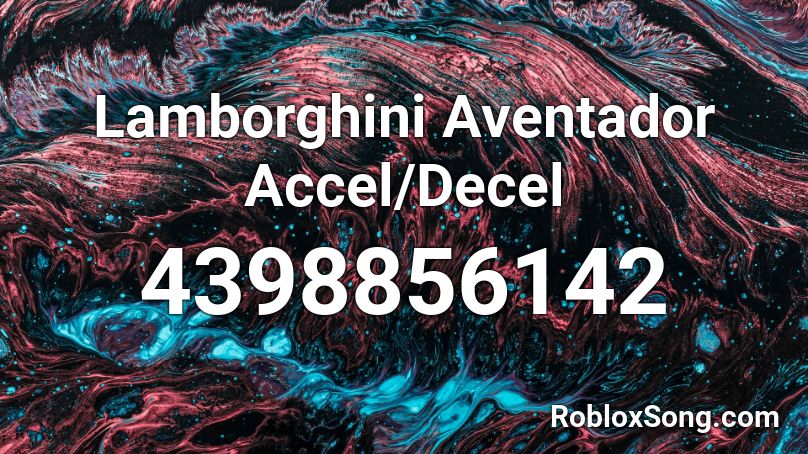 Lamborghini Aventador Accel/Decel Roblox ID