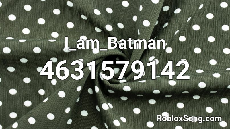 I_am_Batman Roblox ID