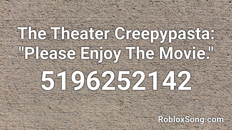 The Theater Creepypasta: 