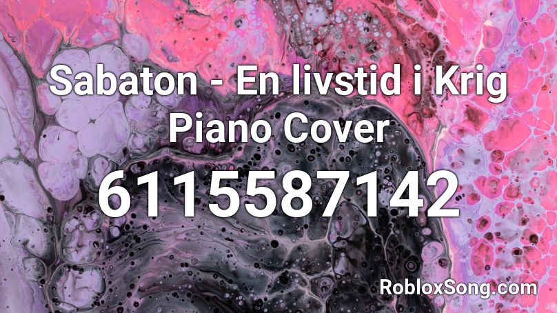 Sabaton - En livstid i Krig Piano Cover Roblox ID