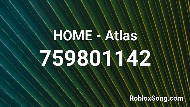 HOME - Atlas Roblox ID