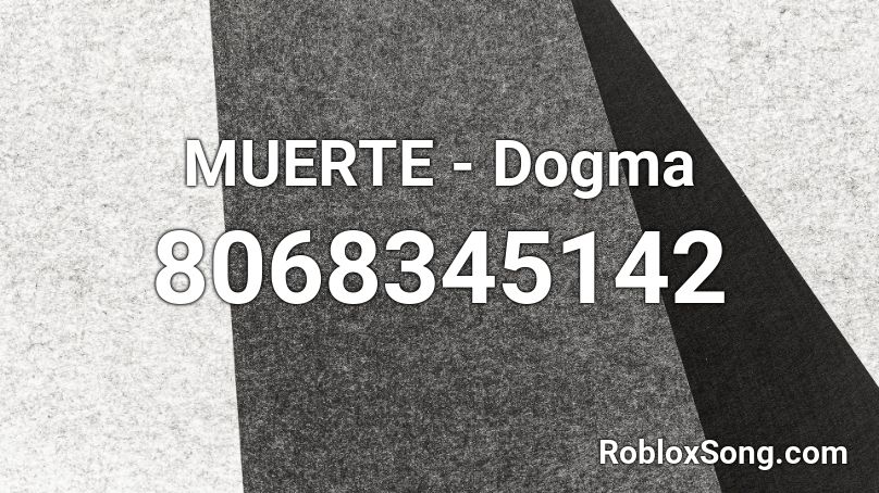 MUERTE - Dogma Roblox ID