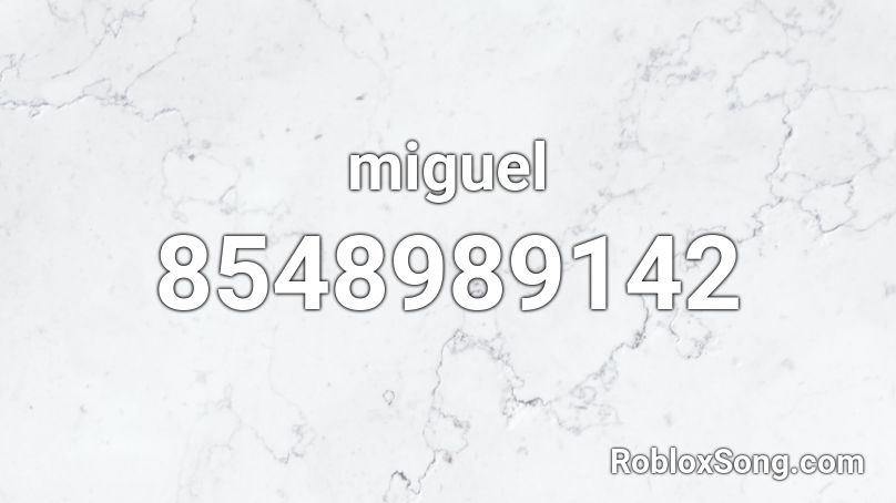miguel Roblox ID