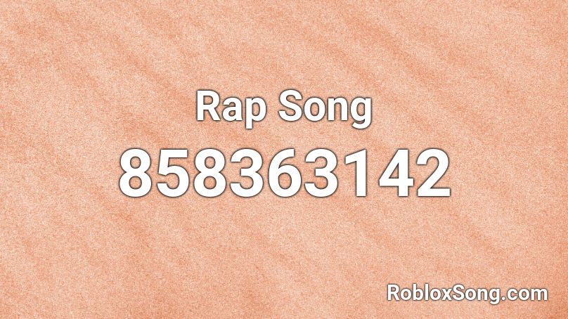 Rap Song Roblox ID