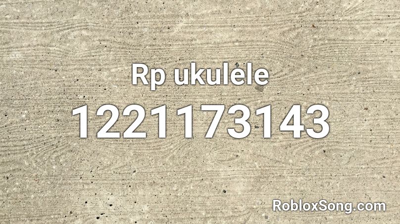 Rp ukulele Roblox ID