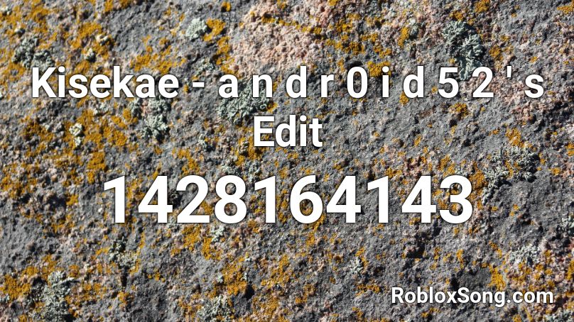 Kisekae - a n d r 0 i d 5 2 ' s Edit Roblox ID