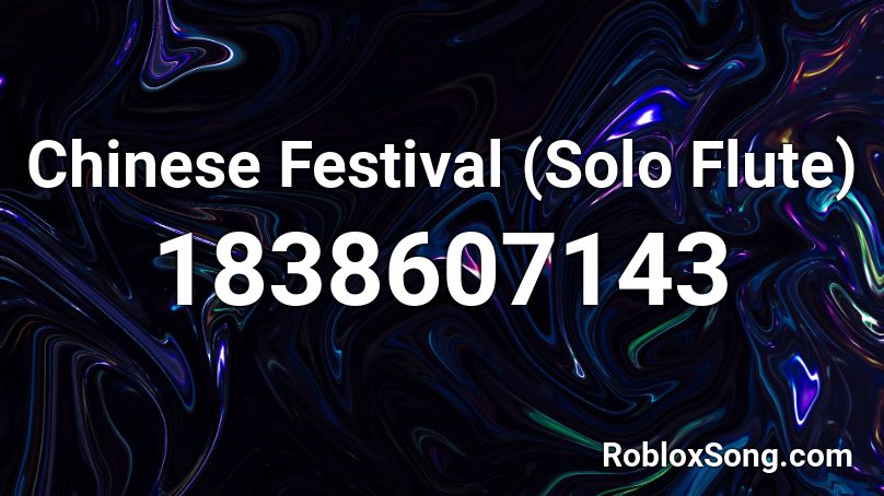 Chinese Festival (Solo Flute) Roblox ID