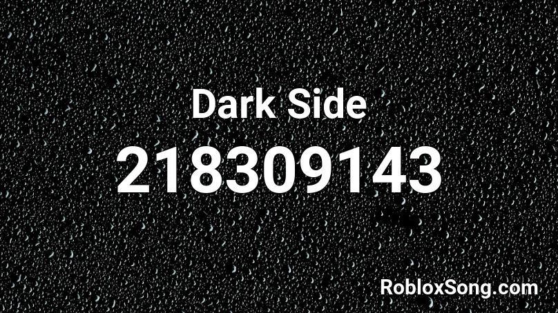 Dark Side Roblox ID