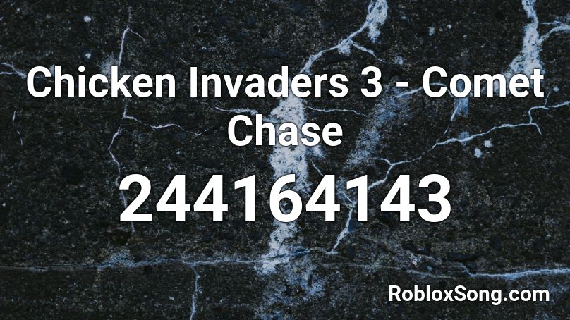 Chicken Invaders 3 - Comet Chase Roblox ID