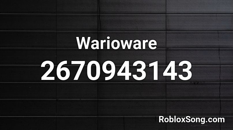 Warioware Roblox ID