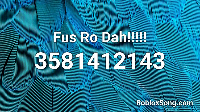 Fus Ro Dah!!!!! Roblox ID