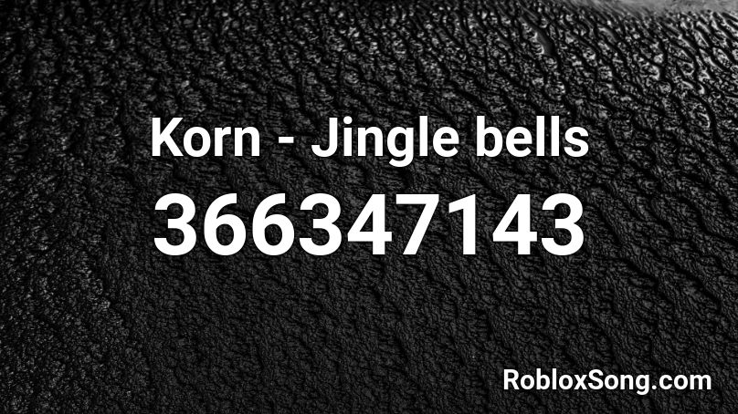 Korn Jingle Bells Roblox Id Roblox Music Codes - roblox song id jingle bells loud