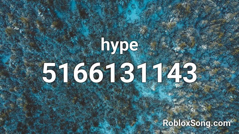 Hype Roblox Id Roblox Music Codes - hype roblox ids