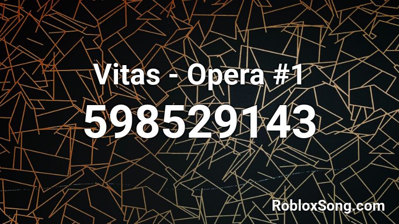 Vitas - Opera #1 Roblox ID
