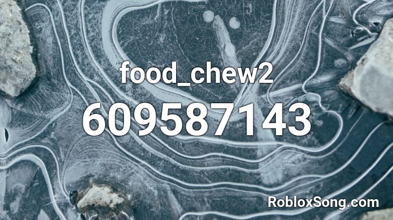 food_chew2 Roblox ID