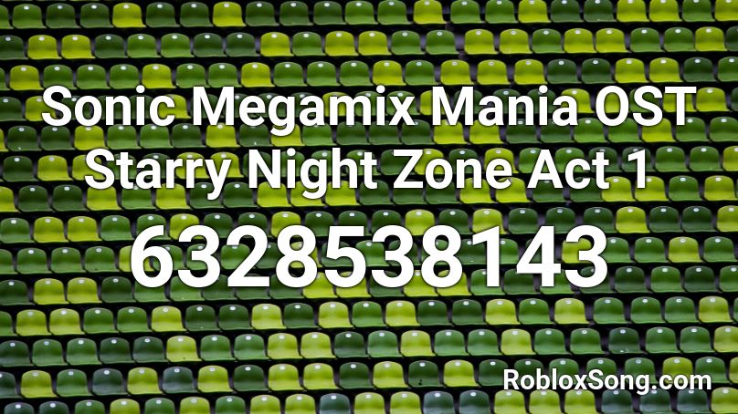 Sonic Megamix Mania Starry Night Zone Act 1 Roblox ID
