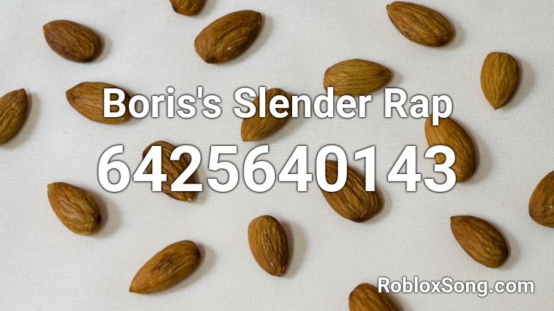 Boris's Slender Rap Roblox ID