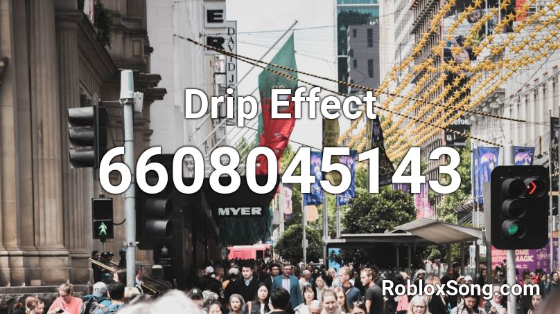 Drip Effect Roblox ID