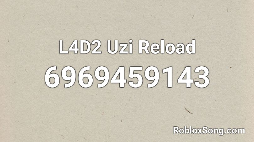 L4D2 Uzi Reload Roblox ID