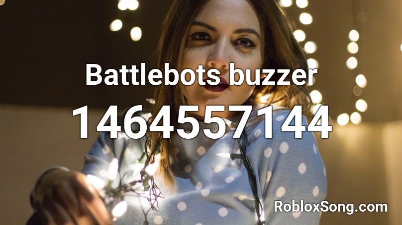 Battlebots buzzer Roblox ID