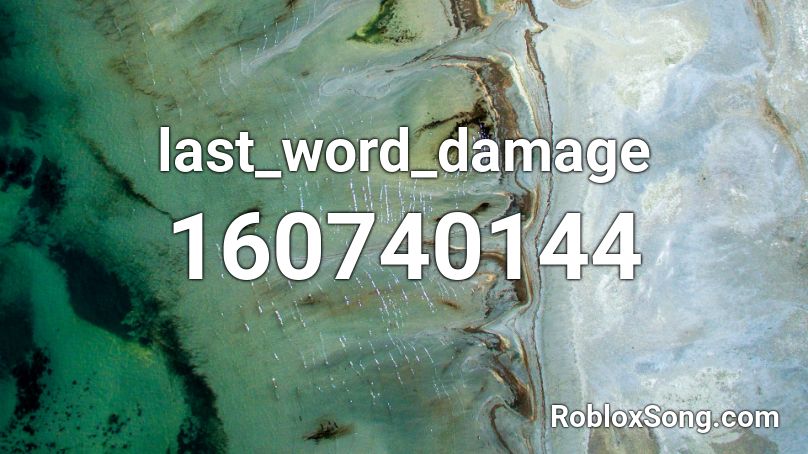 last_word_damage Roblox ID