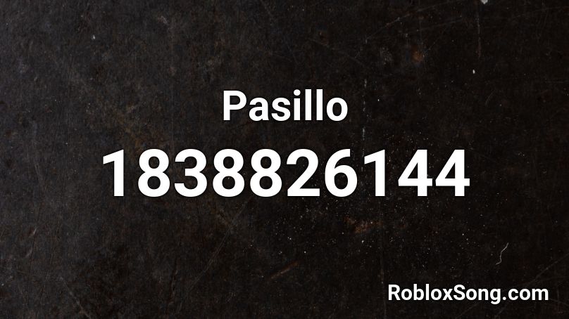Pasillo Roblox ID